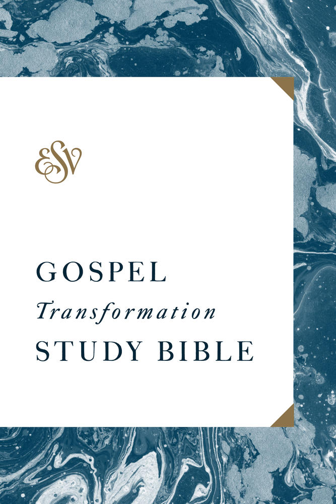 ESV Gospel Transformation Study Bible