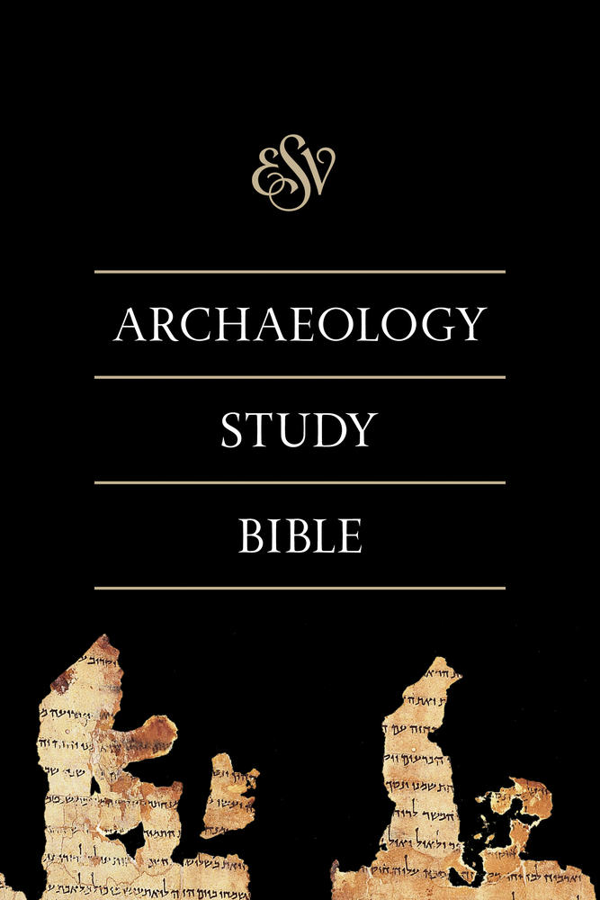 ESV Archaeology Study Bible