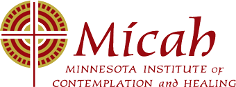 MICAH: Minnesota Institute of Contemplation & Healing
